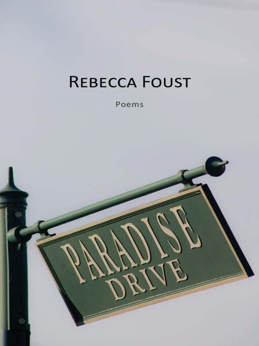 Title details for Paradise Drive by Rebecca Foust - Available